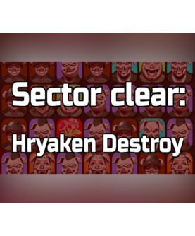 Sector clear: Hryaken destroy Steam Key GLOBAL
